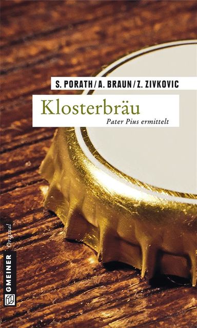 Klosterbräu, Zoran Zivkovic, Silke Porath, Andreas Braun