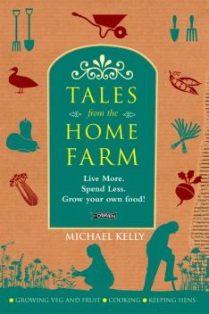 Tales From the Home Farm, Michael Kelly