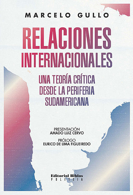 Relaciones internacionales, Marcelo Gullo