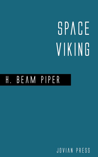 Space Viking, Henry Beam Piper