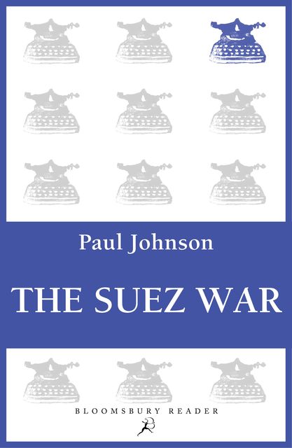 The Suez War, Paul Johnson