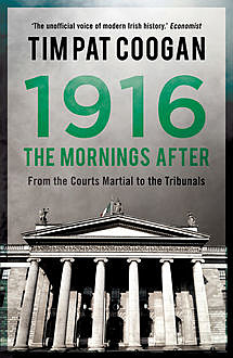 1916: The Mornings After, Tim Pat Coogan