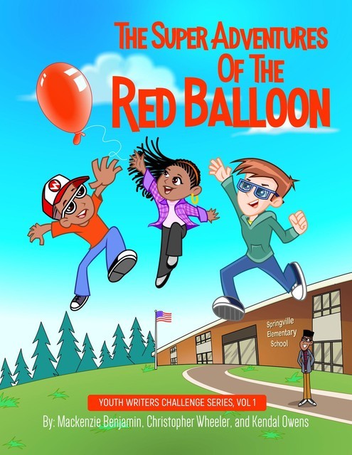 The Super Adventures of the Red Balloon, Christopher Wheeler, Kendal Owens, Mackenzie Benjamin