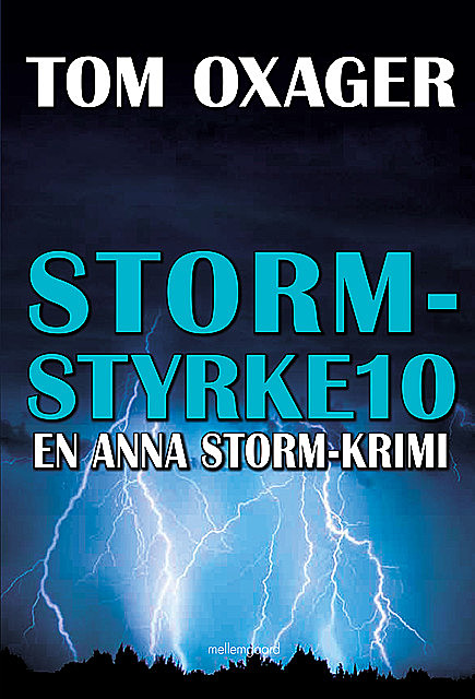 STORM-STYRKE 10, Tom Oxager