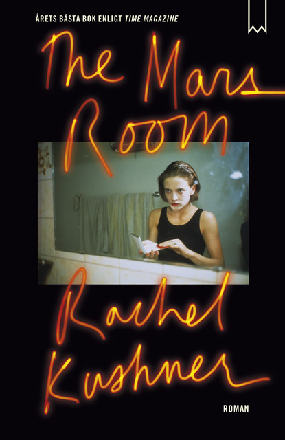 The Mars Room, Rachel Kushner