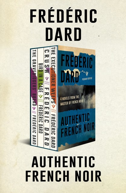 Authentic French Noir, Dard Frédéric