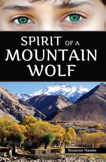 Spirit of a Mountain Wolf, Rosanne Hawke