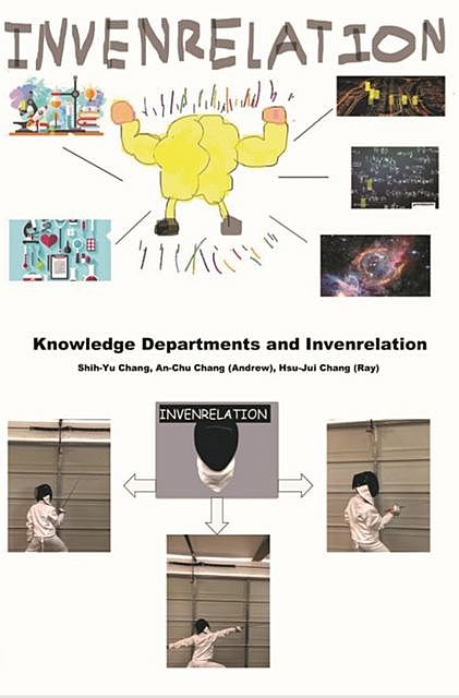 Knowledge Departments and Invenrelation, Andrew An-Chu Chang, Ray Hsu-Jui Chang, Shih-Yu Chang