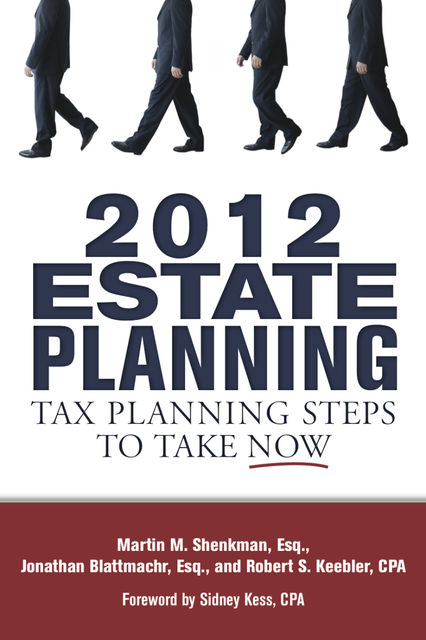 2012 Estate Planning, Martin Shenkman, Jonathan Blattmachr