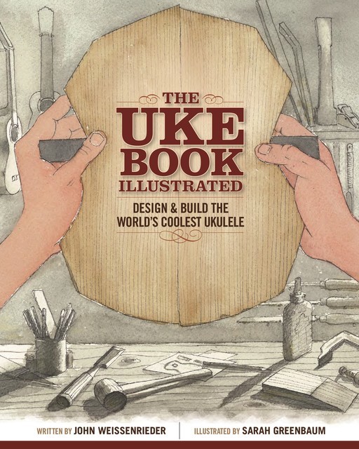 The Uke Book Illustrated, John Weissenrieder