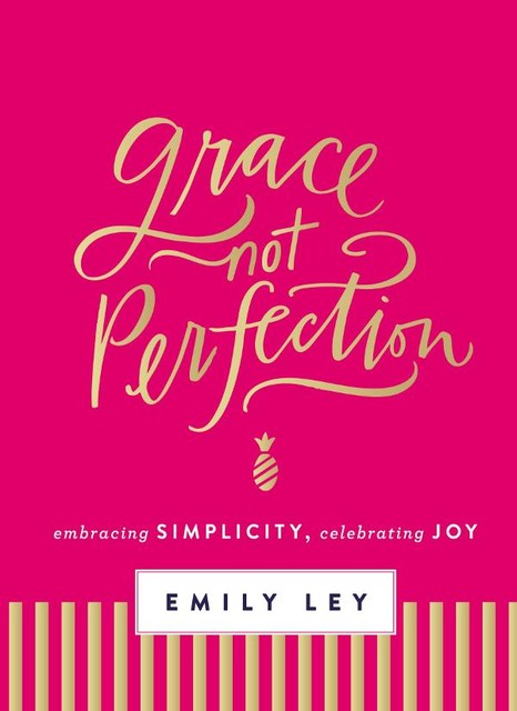 Grace, Not Perfection, Emily Ley