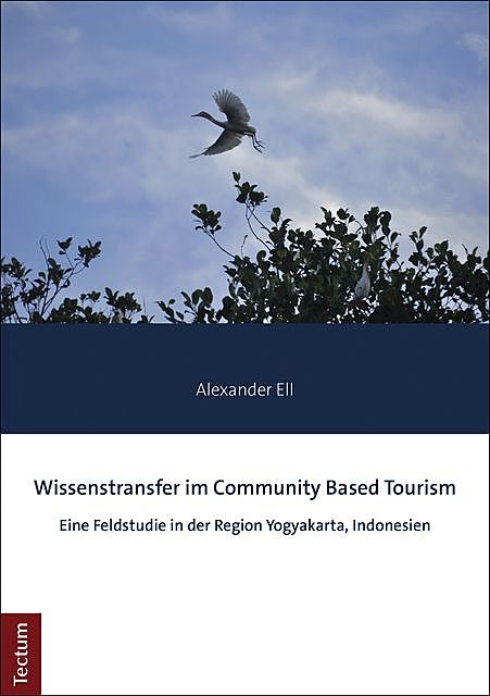 Wissenstransfer im Community Based Tourism, Alexander Ell
