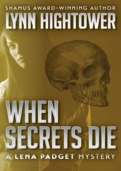 When Secrets Die, Lynn Hightower