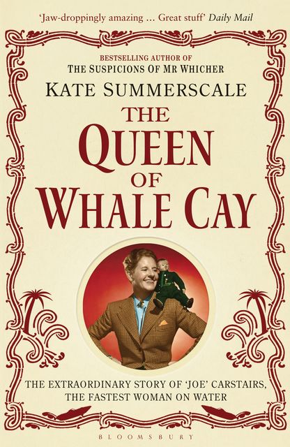 The Queen of Whale Cay, Kate Summerscale