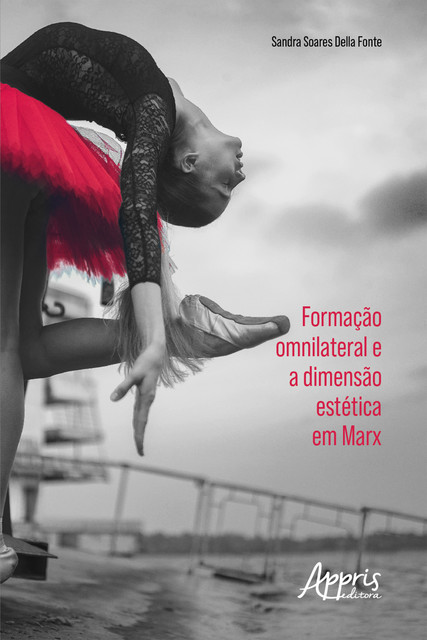 Formação Omnilateral e a Dimensão Estética em Marx, Sandra Soares Della Fonte