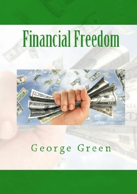 Financial Freedom, George Green