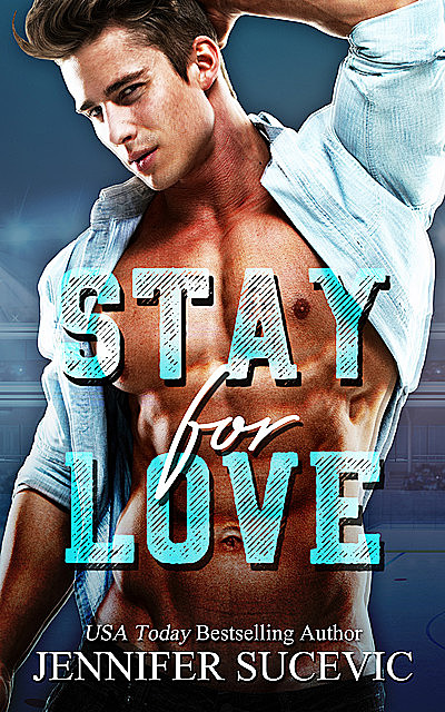 Stay for Love, Jennifer Sucevic
