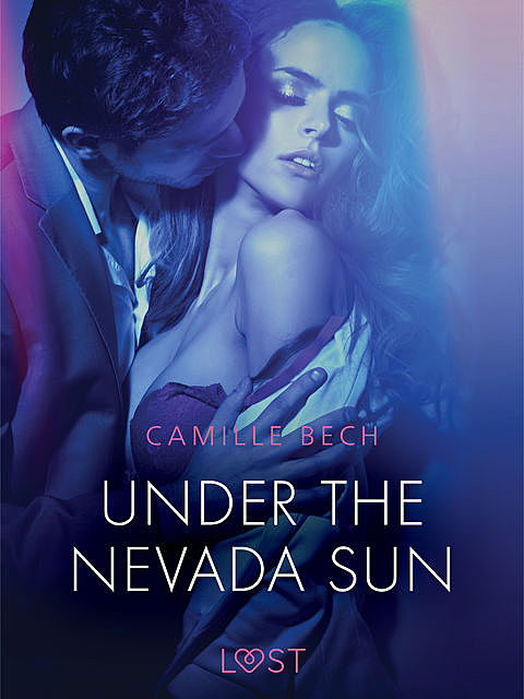 Under the Nevada Sun – Erotic Short Story, Camille Bech