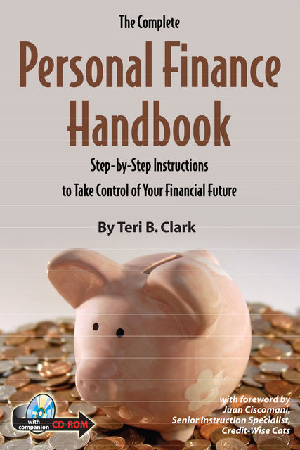 The Complete Personal Finance Handbook, Teri Clark