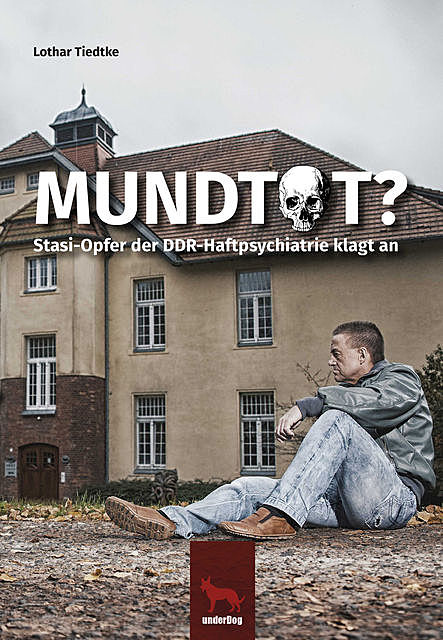 Mundtot, Lothar Tiedtke