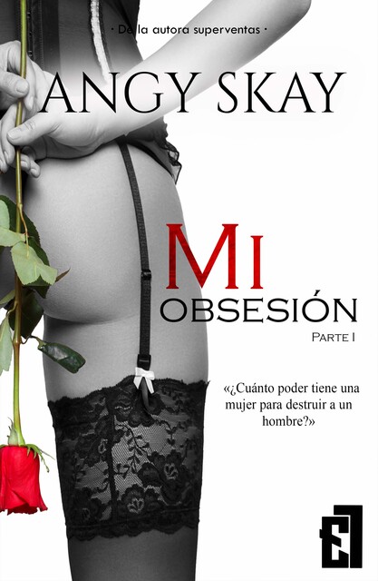 Mi obsesión, Angy Skay