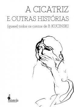 A cicatriz e outras histórias, Bernardo Kucinski