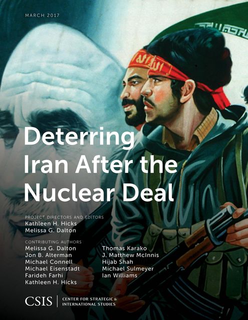 Deterring Iran after the Nuclear Deal, Kathleen H. Hicks