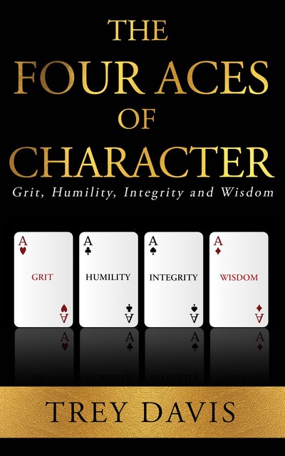 The Four Aces of Character, trey davis