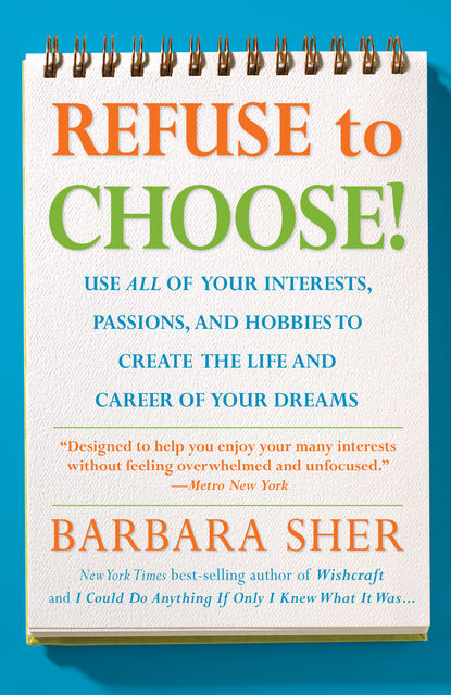 Refuse To Choose!, Barbara Sher