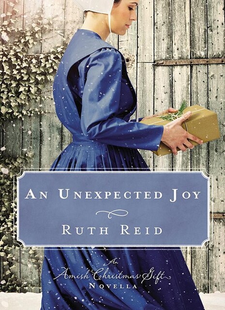 An Unexpected Joy, Kelly Irvin, Tricia Goyer, Amy Clipston, Ruth Reid