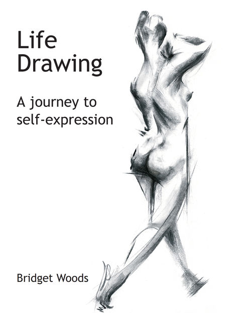 Life Drawing, Bridget Woods