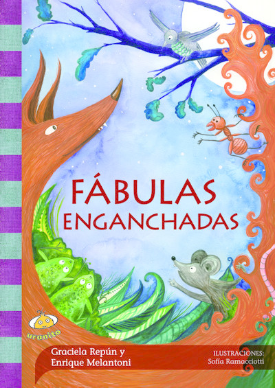 Fábulas enganchadas, Enrique Melantoni, Graciela Repún