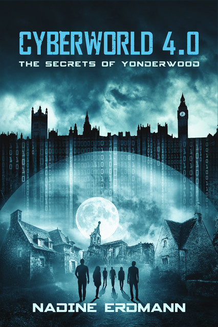 CyberWorld 4.0: The Secrets Of Yonderwood, Nadine Erdmann