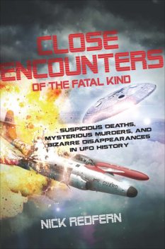 Close Encounters of the Fatal KInd, Nick Redfern