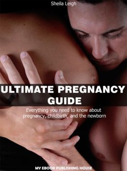 Ultimate Pregnancy Guide, Sheila Leigh