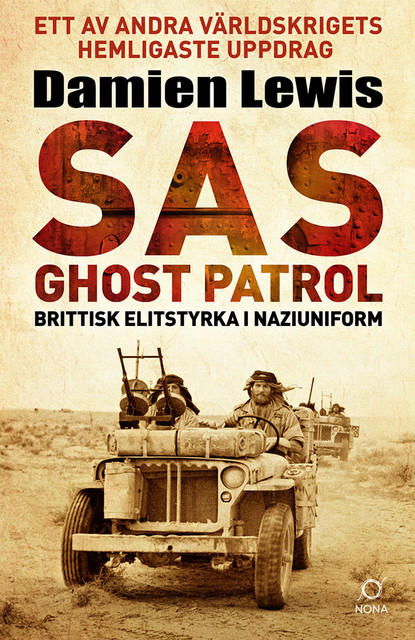 SAS Ghost Patrol: brittisk elitstyrka i naziuniform, Damien Lewis