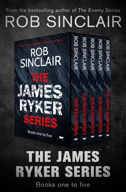 The James Ryker Series Books One to Five, Rob Sinclair