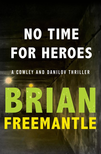 No Time for Heroes, Brian Freemantle