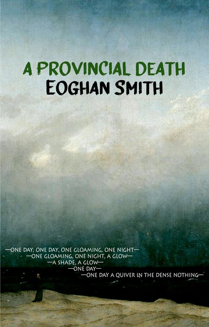 A Provincial Death, Eoghan Smith