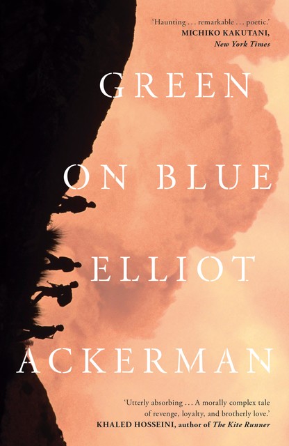 Green on Blue, Elliot Ackerman