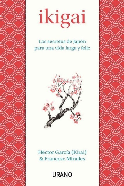 Ikigai, Francesc Miralles, Héctor García