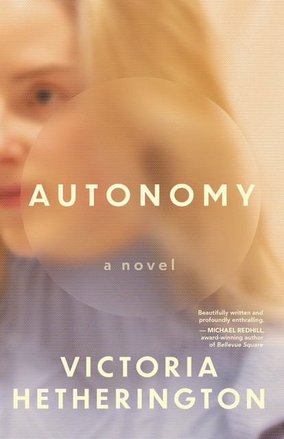 Autonomy, Victoria Hetherington