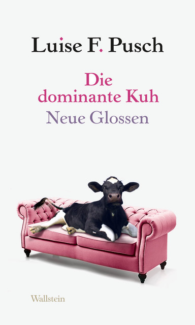 Die dominante Kuh, Luise F. Pusch