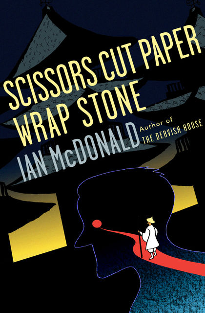 Scissors Cut Paper Wrap Stone, Ian McDonald