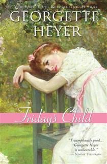 Friday's Child, Georgette Heyer