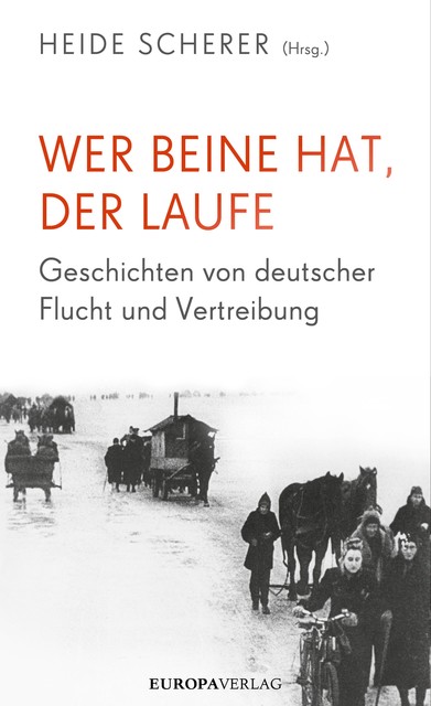 Wer Beine hat, der laufe, Heide Scherer