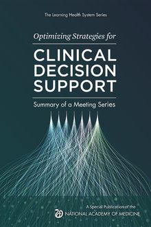 Optimizing Strategies for Clinical Decision Support, James E. Tcheng