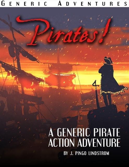 Generic Adventures: Pirates, J. Pingo Lindstrom