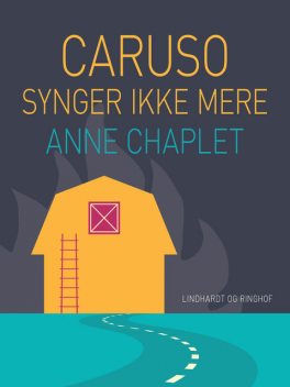 Caruso synger ikke mere, Anne Chaplet
