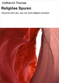Religiöse Spuren, Thomas Holtbernd